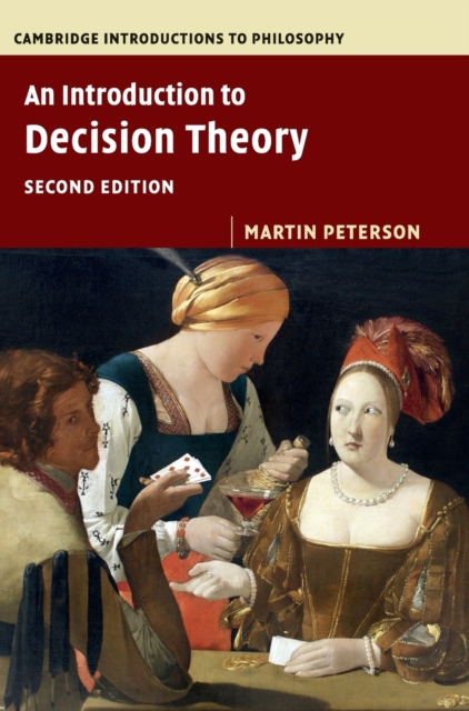 An Introduction to Decision Theory - Martin Peterson
