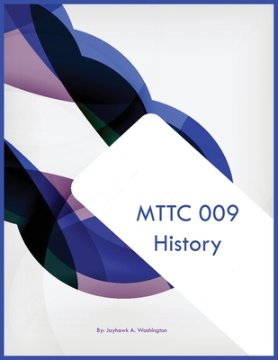 MTTC 009 History - Jayhawk A. Washington