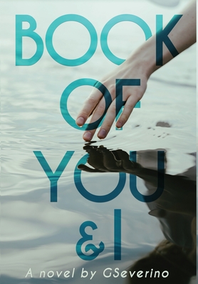 Book of You & I: When Two Souls Collide - G. Severino