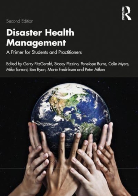 Disaster Health Management: A Primer for Students and Practitioners - Gerry Fitzgerald