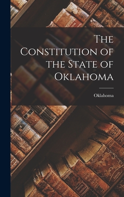 The Constitution of the State of Oklahoma - Oklahoma Oklahoma