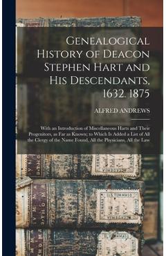 Coperta cărții 'Genealogical History of Deacon Stephen Hart and his Descendants, 1632. 1875: With an Introduction of Miscellaneous'