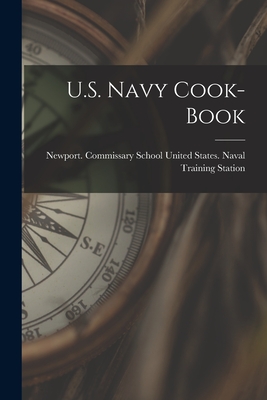 U.S. Navy Cook-Book - United States Naval Training Station