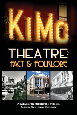 The Kimo Theatre: Fact & Folklore - Southwest Writers