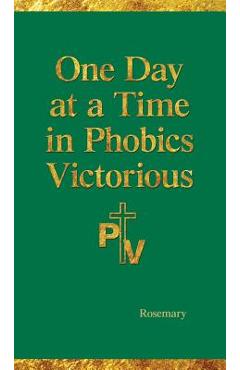 Coperta cărții 'One Day at a Time in Phobics Victorious - Rosemary Hartman'