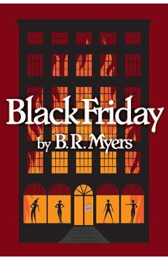 Coperta cărții 'Black Friday - B. R. Myers'