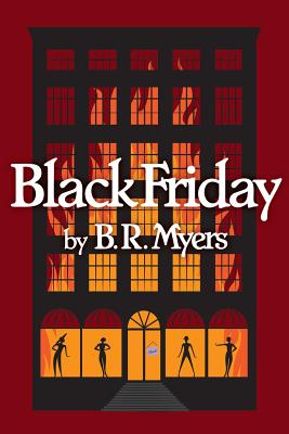 Black Friday - B. R. Myers
