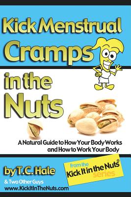 Coperta cărții 'Kick Menstrual Cramps in the Nuts - Sarah Griswold'