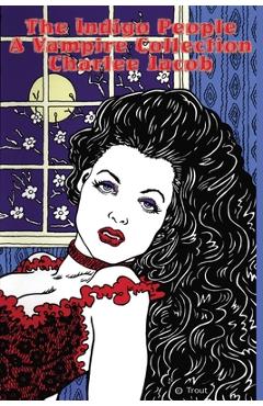 Coperta cărții 'The Indigo People: A Vampire Collection - Charlee Jacob'
