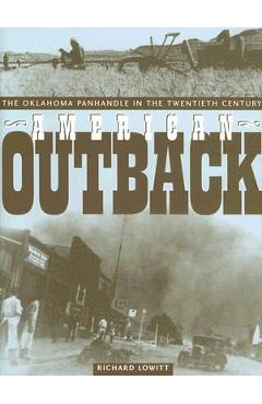 Coperta cărții 'American Outback: The Oklahoma Panhandle in the Twentieth Century - Richard Lowitt'