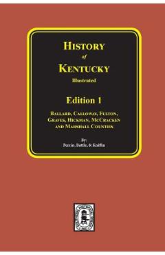 Coperta cărții 'History of Kentucky: the 1st Edition. - William Henry Perrin'