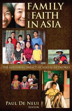 Coperta cărții 'Family & Faith in Asia - Paul H. De Neui'