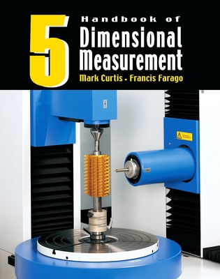 Handbook of Dimensional Measurement - Mark Curtis