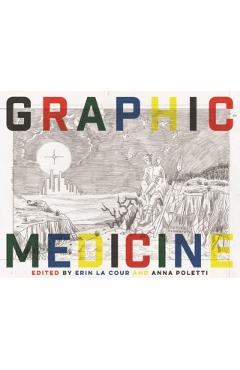 Coperta cărții 'Graphic Medicine - Erin La Cour'