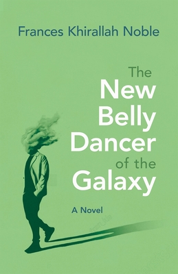 The New Belly Dancer of the Galaxy - Frances Noble