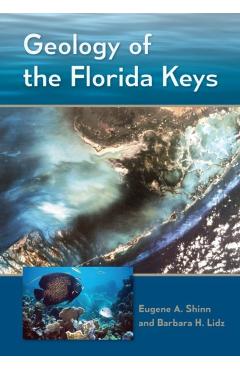 Coperta cărții 'Geology of the Florida Keys - Eugene A. Shinn'
