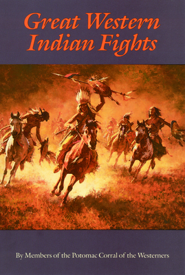 Great Western Indian Fights - Potomac Corral Of The Westerners