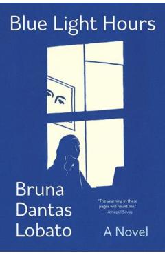 Blue Light Hours - Bruna Dantas Lobato
