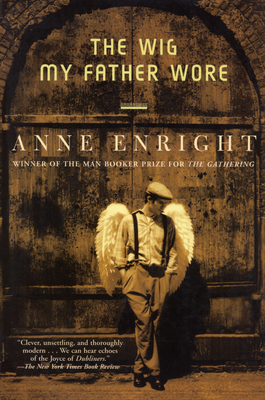 Coperta cărții 'The Wig My Father Wore - Anne Enright'