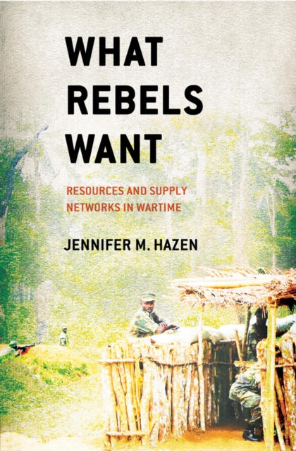 What Rebels Want - Jennifer M. Hazen