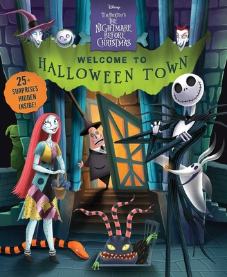 Disney Tim Burton's the Nightmare Before Christmas: Welcome to Halloween Town! - Autumn B. Heath