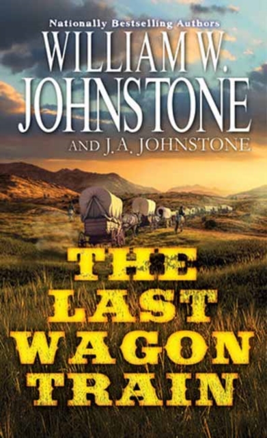 The Last Wagon Train - William W. Johnstone