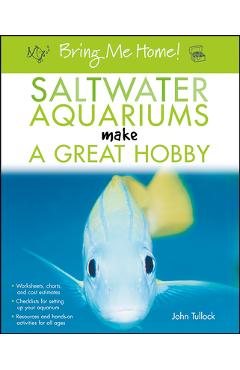 Coperta cărții 'Bring Me Home! Saltwater Aquariums Make a Great Hobby - John H. Tullock'