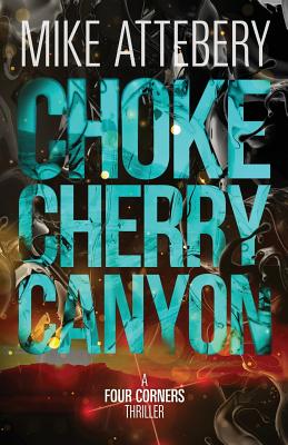 Chokecherry Canyon - Mike Attebery