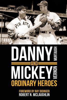 Danny and Mickey, Ordinary Heroes - Robert N. Mclaughlin