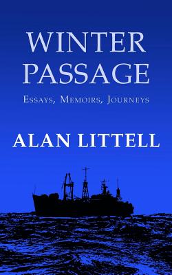 Coperta cărții 'Winter Passage: Essays, Memoirs, Journeys - Alan Littell'