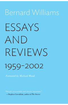 Coperta cărții 'Essays and Reviews: 1959-2002 - Bernard Williams'