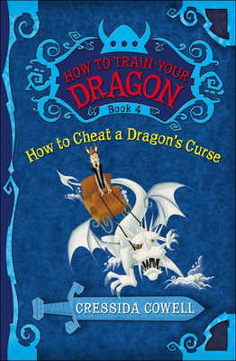 How to Cheat a Dragon's Curse - Cressida Cowell