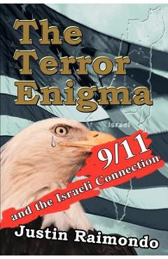 Coperta cărții 'The Terror Enigma: 9/11 and the Israeli Connection - Justin Raimondo'