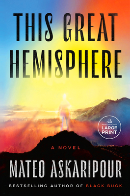 This Great Hemisphere - Mateo Askaripour