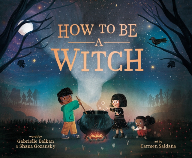 How to Be a Witch - Gabrielle Balkan