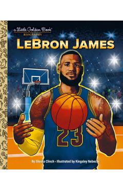 Lebron James: A Little Golden Book Biography - Shasta Clinch