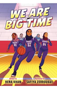 Poza produsului We Are Big Time: (A Graphic Novel) - Hena Khan