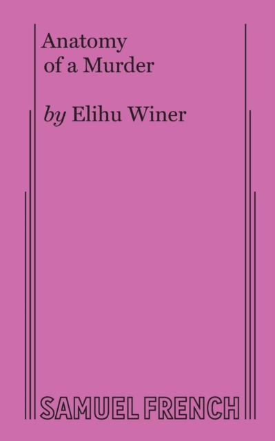 Anatomy of a Murder - Elihu Winer