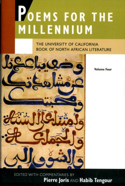 Poems for the Millennium, Volume Four: The University of California Book of North African Literature - Pierre Joris