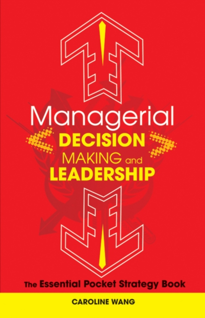 Managerial Decision Making Lea - Caroline Wang