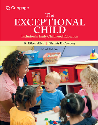 The Exceptional Child: Inclusion in Early Childhood Education - Eileen K. Allen