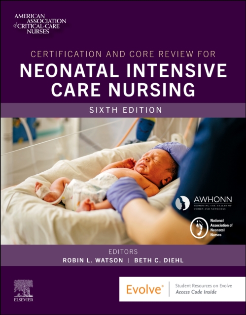 Certification and Core Review for Neonatal Intensive Care Nursing - Aacn