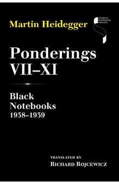 Poza produsului Ponderings VII-XI: Black Notebooks 1938-1939 - Martin Heidegger