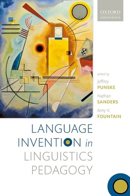 Language Invention in Linguistics Pedagogy - Jeffrey Punske