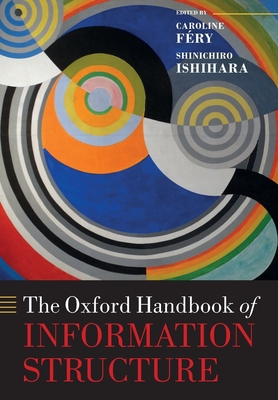 The Oxford Handbook of Information Structure - Caroline Féry