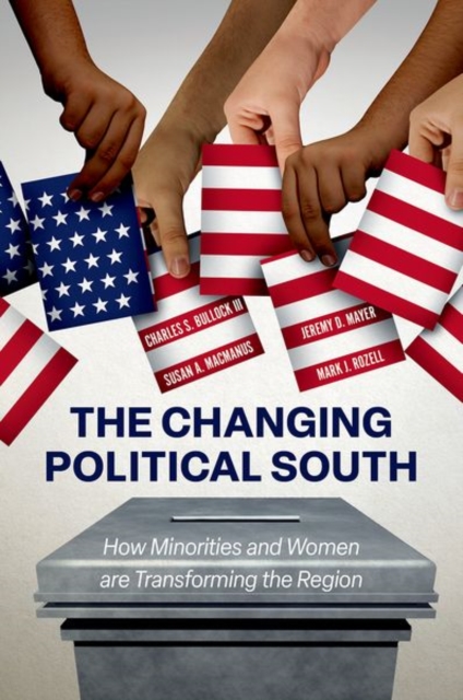 The Changing Political South: How Minorities and Women Are Transforming the Region - Charles S. Bullock Iii