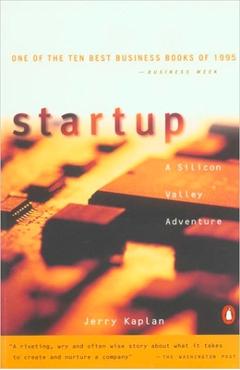 Coperta cărții 'Startup: A Silicon Valley Adventure - Jerry Kaplan'