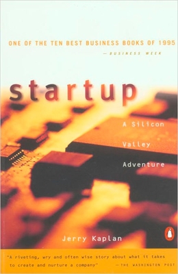 Coperta cărții 'Startup: A Silicon Valley Adventure - Jerry Kaplan'