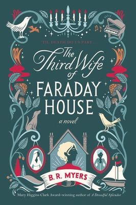 The Third Wife of Faraday House - B. R. Myers