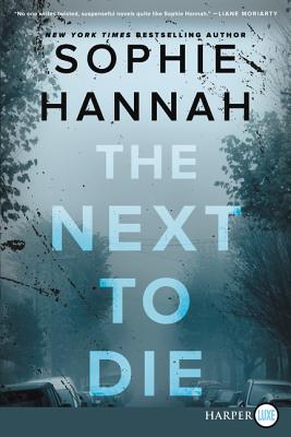 The Next to Die - Sophie Hannah